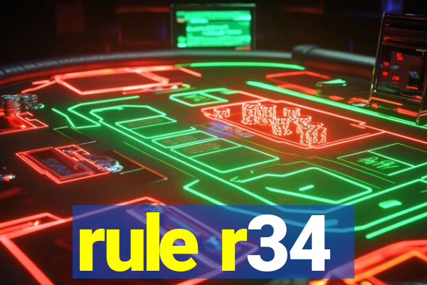 rule r34