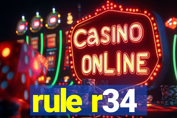 rule r34