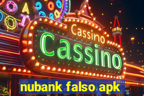 nubank falso apk