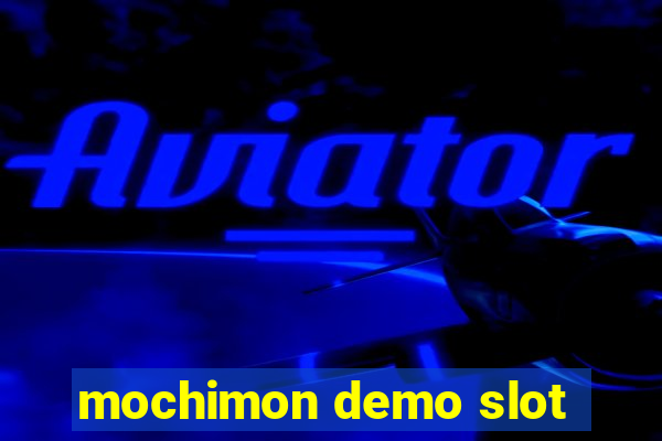 mochimon demo slot