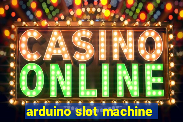 arduino slot machine