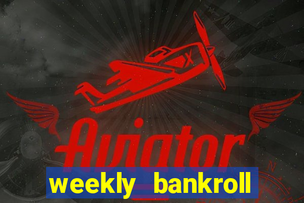 weekly bankroll booster password