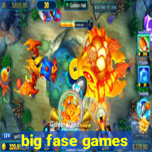 big fase games