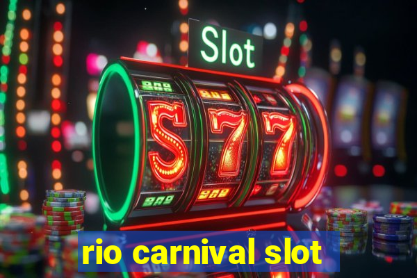 rio carnival slot