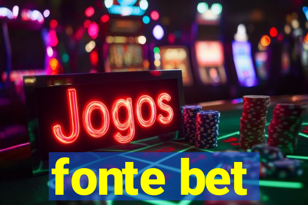 fonte bet