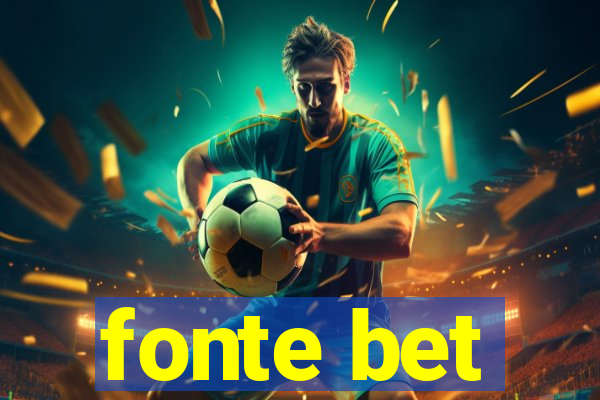 fonte bet