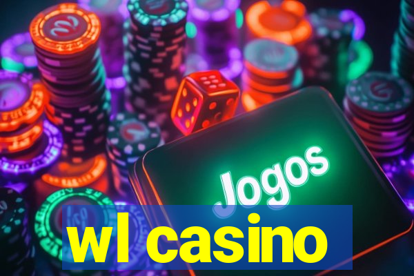 wl casino