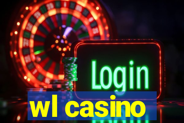 wl casino