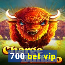 700 bet vip