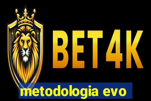 metodologia evo