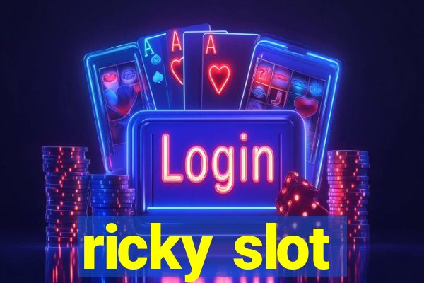 ricky slot