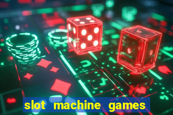 slot machine games online real money