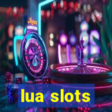 lua slots