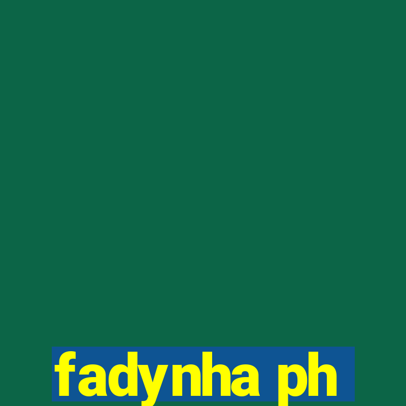 fadynha ph