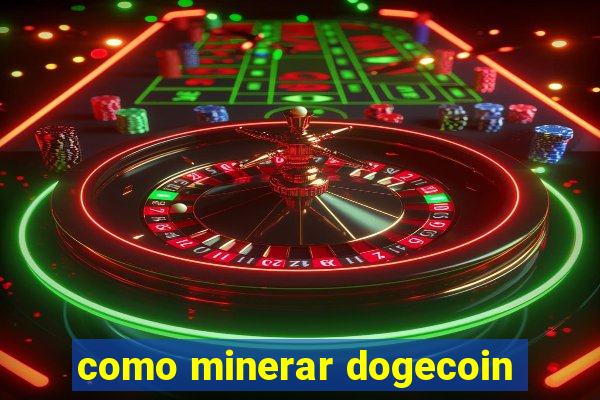 como minerar dogecoin