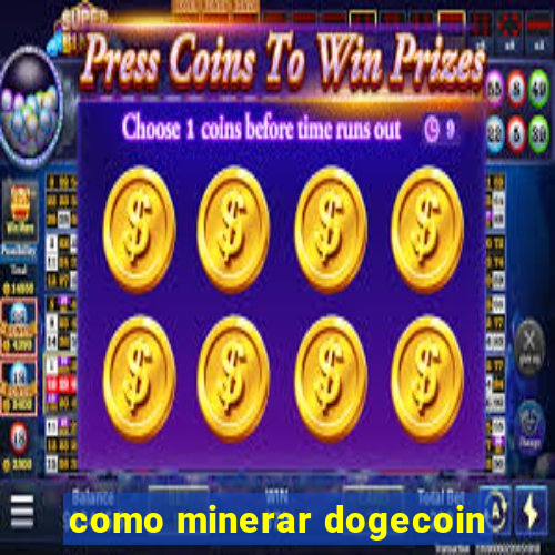 como minerar dogecoin