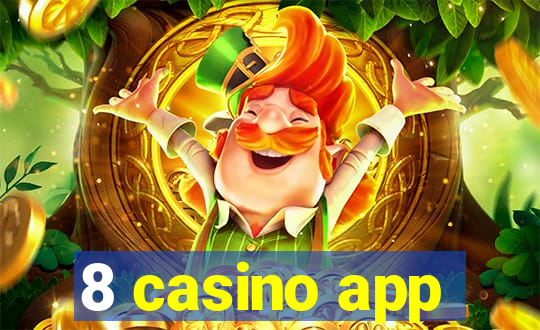 8 casino app