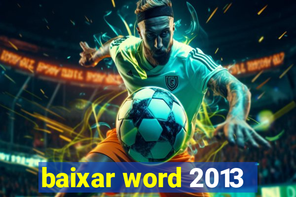 baixar word 2013