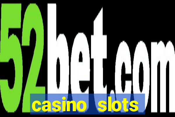 casino slots machine games