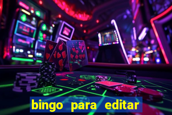 bingo para editar e imprimir