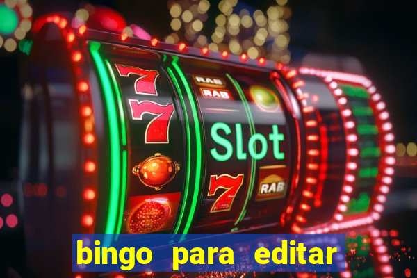 bingo para editar e imprimir