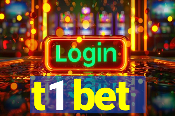 t1 bet