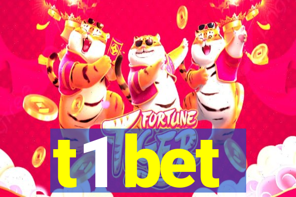 t1 bet