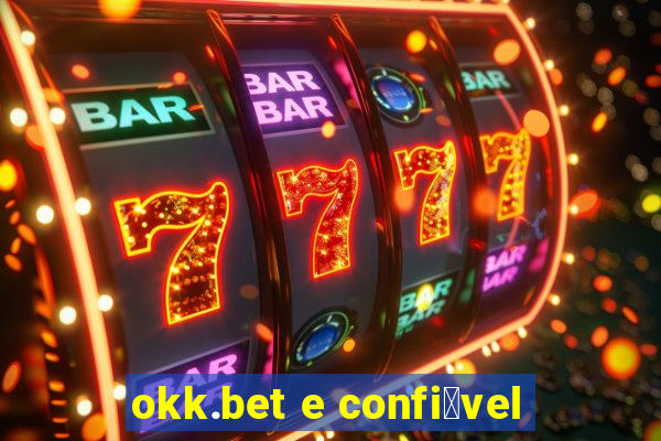 okk.bet e confi谩vel