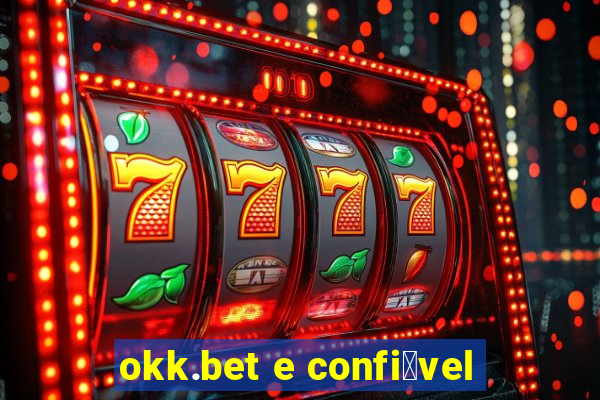 okk.bet e confi谩vel