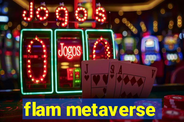 flam metaverse