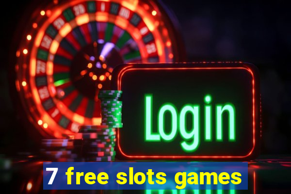 7 free slots games