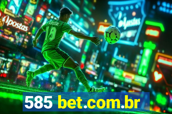 585 bet.com.br