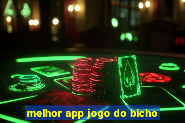 melhor app jogo do bicho