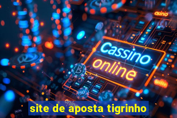 site de aposta tigrinho