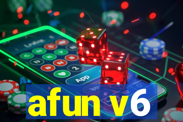 afun v6