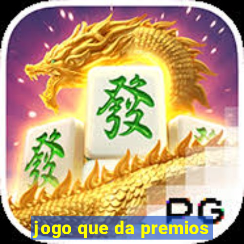 jogo que da premios