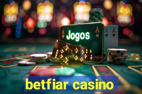 betfiar casino