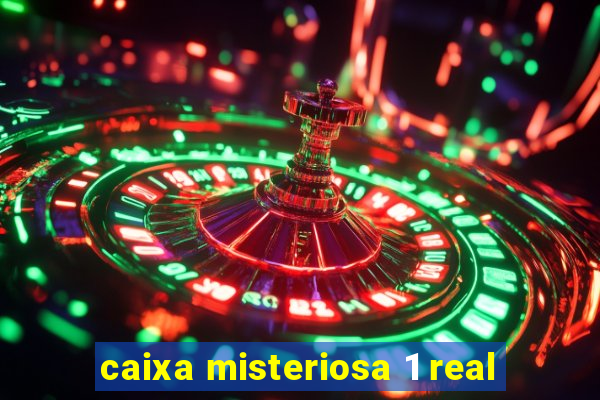 caixa misteriosa 1 real