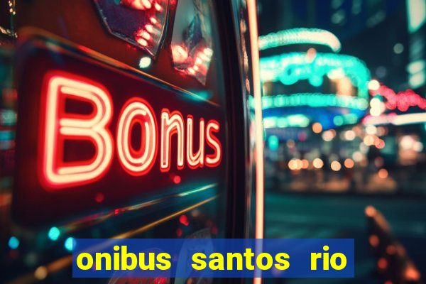 onibus santos rio de janeiro