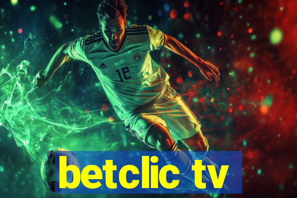 betclic tv