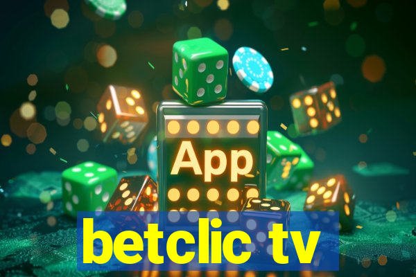 betclic tv