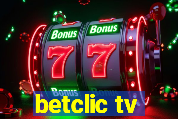 betclic tv