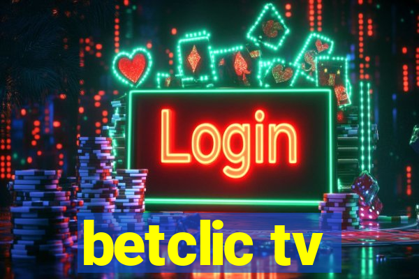 betclic tv