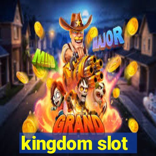 kingdom slot