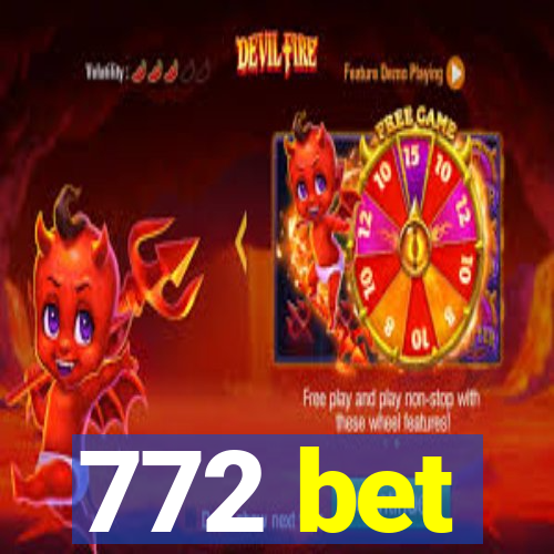 772 bet