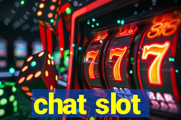 chat slot