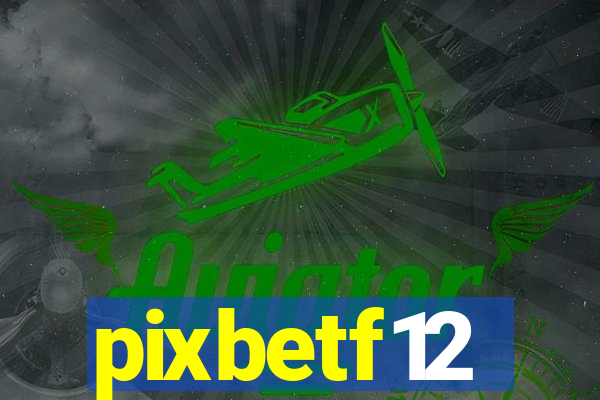 pixbetf12