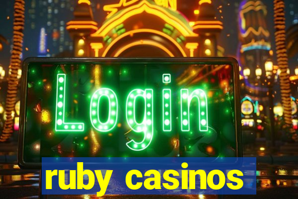 ruby casinos