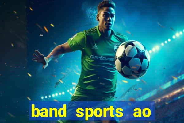 band sports ao vivo gratis