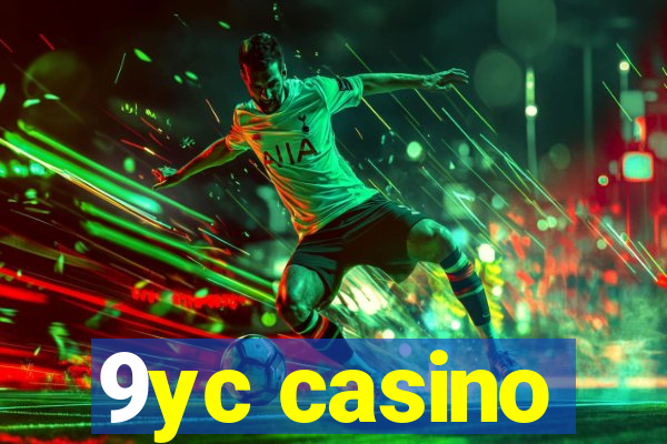 9yc casino